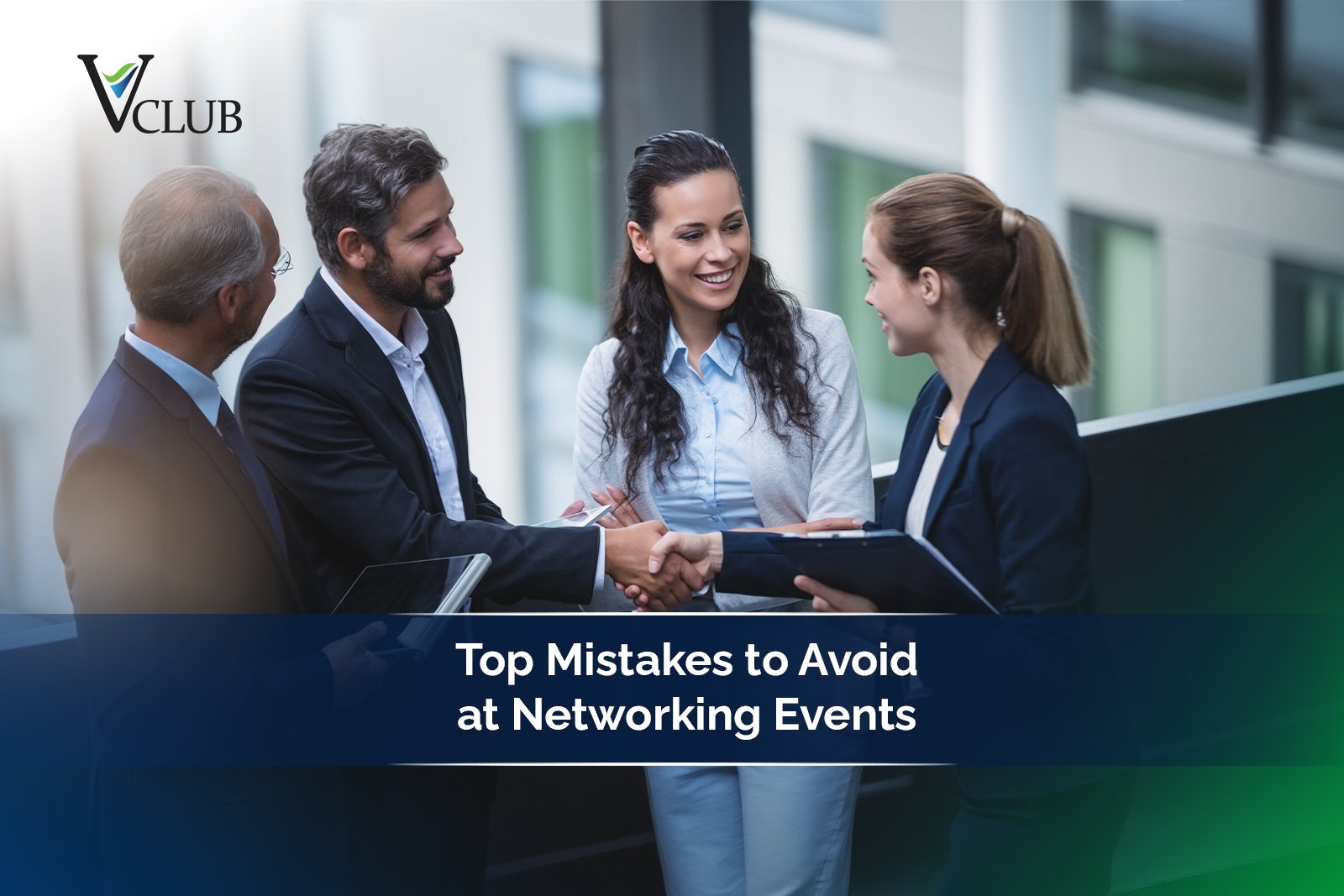 Top Mistakes to Avoid at Networking Events